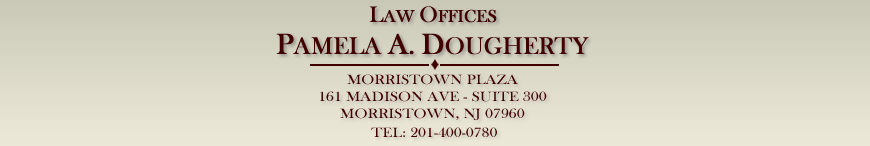 The Law Offices of Pamela A. Dougherty, Lawyers in Morristown, NJ, New Jersey Lawyers focusing on Criminal Law, Domestic Violence, Juvenile Law, Municipal Law, Sex Crimes, Drug Charges, Guardianship and Chancery Matters